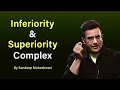 Inferiority & Superiority Complex - By Sandeep Maheshwari | Hindi