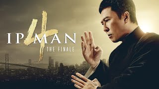 Ip Man 4: The Finale (2019) Movie || Donnie Yen, Wu Yue, Vanness Wu, Scott A || Review and Facts