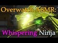 Overwatch Whisper ASMR: Whispering NINJA