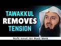 How Tawakkul Removes Depression, Stress, Anxiety From Your Life | Mufti Menk New Speech