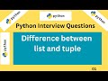 Differences Between List and Tuple in Python |   Python Interview Questions | List vs Tuple