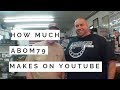 How much money doeos ABOM79 make on Youtube