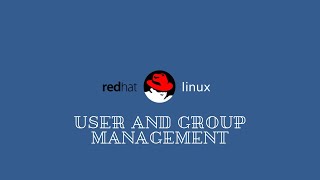 A Guide to Linux User & Group Management | Red Hat Linux Ultimate Made Easy