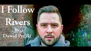 Dawid Pruski - I Follow Rivers (Lykke Li cover)