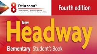 New Headway Elementary Student's Book 4th - Unit 08