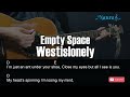 Westislonely - Empty Space Guitar Chords Lyrics