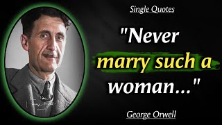 top 30 george orwell quotes | inspirational quotes of george orwell | Single Quotes