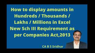 Show Numbers in Hundreds,Thousands,Lakhs or Millions in Excel | Schedule III Companies Act Amendment