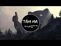 tâm ma remix võ Đình hiếu x elbi x blackbi official pqĐ entertainment