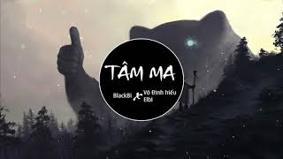 Tâm Ma Remix - Võ Đình Hiếu x Elbi x Blackbi | Official | PQĐ Entertainment