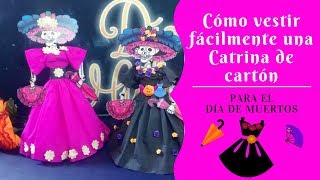 How to dress a cardboard catrina