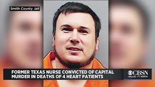 Former Texas Nurse Convicted Of Capital Murder In Deaths Of 4 Heart Patients