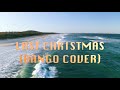 Last Christmas - Wham (Bango Cover) - Yule Cade