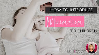 Minimalism And Children