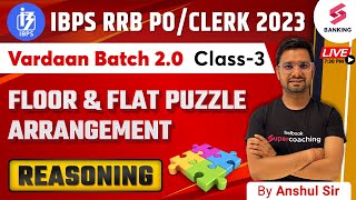 IBPS RRB PO/Clerk 2023 | Reasoning | Floor And Flat Based Puzzle | Vardaan2.0 | By Anshul Sir