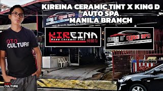 Kireina Ceramic Tint \u0026 King D Auto Spa Manila Branch | OtoCulture