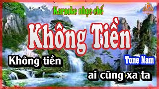 Karaoke Không Tiền thì Người yêu cũng bỏ - Nhạc chế - Tone Nam