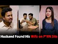 Husband Found His Wife on P*RN Site | This is Sumesh Productions