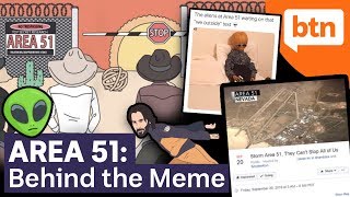 What is Area 51? Facebook Storming, Aliens & the US Government  – Behind the Mem