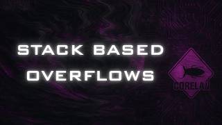 Corelan Exploit Writing Series: Stack Based Overflows