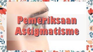 Pemeriksaan Astigmatisme