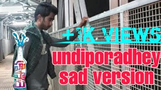 Undiporadhey sad version| Husharu movie|Sid Sriram| 4k| cover song| youth risers | Ft-Stop&Stare
