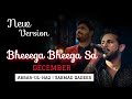 Bheega Bheega Sa Ye December | Abrar ul Haq | Sarmad Qadeer | New Hit Song 2023