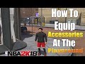 How To Equip Your Accessories in NBA 2K18 How To Equip Your Accessories in NBA 2K18