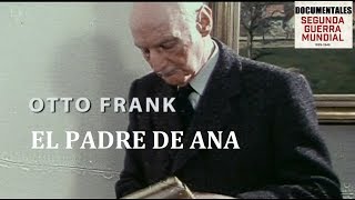 Otto Frank, el padre de Ana