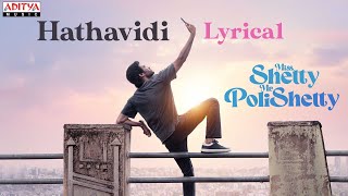 Hathavidi Lyrical | Miss. Shetty Mr.Polishetty | Anushka Shetty, Naveen Polishetty |Dhanush