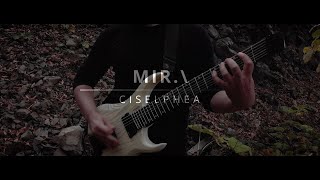 MIRA - Ciselphea (Official Video)