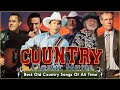 Kenny Rogers, Alan Jackson, Don Williams, George Strait ⭐ The Best Classic Country Playlist N1