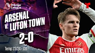 Arsenal v. Luton Town 2-0 - Highlights & Goles | Premier League | Telemundo Deportes