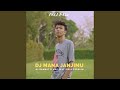 DJ MANA JANJIMU FULL BASS