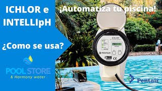 Uso del ICHLOR e INTELLIpH | Parte 2, Automatiza tu piscina