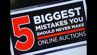 5 Biggest Mistakes People Make With Online Auctions