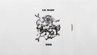 Lil Baby - 350 ( Visualizer)