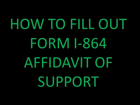 How to Fill out I -864 For AOS (Affidavit of support) How to Fill out I -864 For AOS (Affidavit of support)