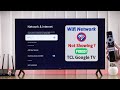 Fix- TCL Google TV Not Showing WiFi Networks! [Not Find]