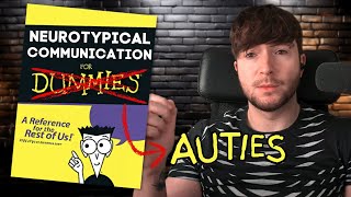 Autistic Guide To Neurotypical Communication