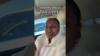 Nascent: Just coming into existence, Tone: Neutral or slightly optimistic #nascent #vocabularylearn