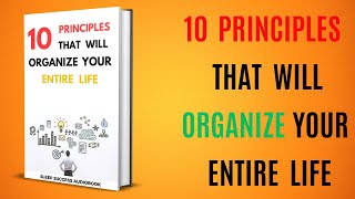 10 Principles That Will Organize Your Entire Life | Sleep Success Audiobook