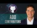 How to Add Contributors on GitHub [2026 Guide]