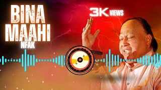 Bina Maahi | Nusrat Fateh Ali Khan Ft. A1 MelodyMaster |offcial HD video