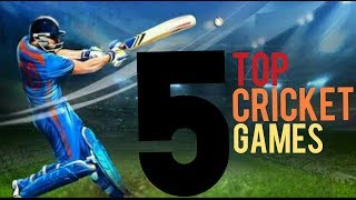 Top 5 Cricket Games for Android & IOS in 2018