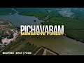 Pichavaram Boating | Complete Travel Guide 2024 | Chidambaram Tourist Places - Chennai One Day Trip