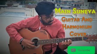Main Suneya(GUITAR COVER AND HARMONIUM COVER)|Instrumental|Ammy Virk,Simran Hundal,Rohaan|Navjit B