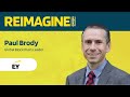 REIMAGINE 2020 v2.0 - Paul Brody - EY - Enterprise Blockchains