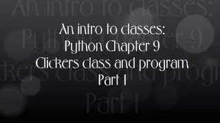 Python Chapter 9 Lesson 1 - Part 1
