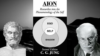Carl Jung's AION - Attracting Self and Grasping Individuation